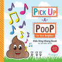 Pick Up a Poop for Your Neighbor - Kids Sing-Along Book