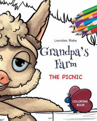 Title: Grandpa's Farm The Picnic...Coloring Book, Author: Lauralea Blake