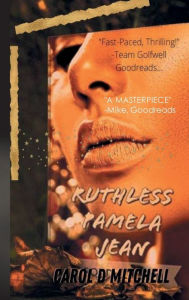 Title: Ruthless Pamela Jean, Author: Carol Denise Mitchell