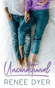 Title: Unconditional, Author: Renee Dyer