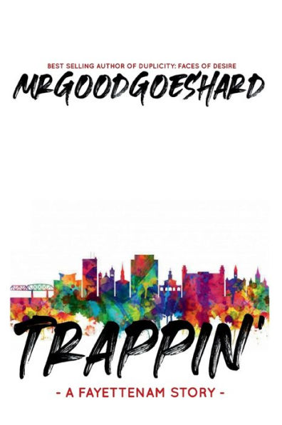 Trappin': A Fayettenam Story: