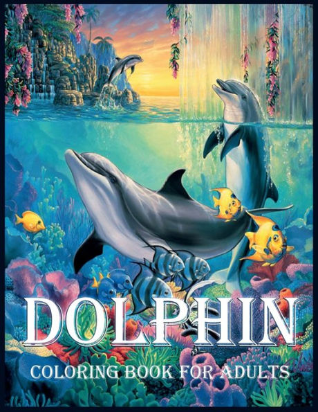 Dolphin: A Coloring Book for Stress Relief and Relaxation