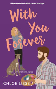 Title: With You Forever, Author: Chloe Liese