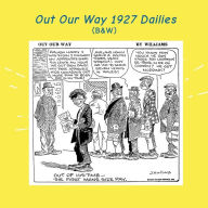 Title: Out Our Way 1927 dailies, Author: Israel Escamilla
