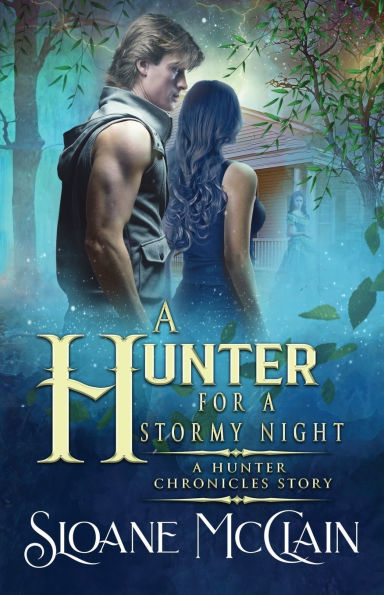 A Hunter For Stormy Night