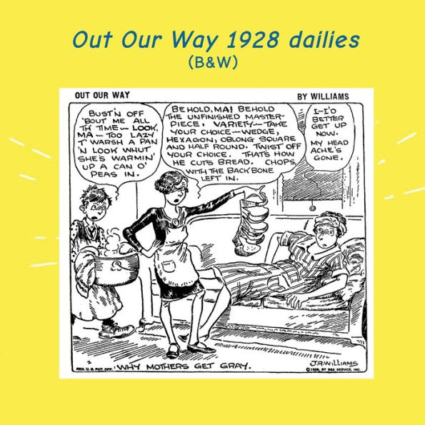 Out Our Way Dailies 1928: (B&W): Newspaper Comic Strips