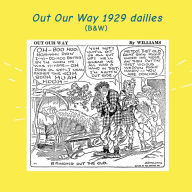 Title: Out Our Way 1929 Dailies: (B&W): Newspaper Comic Strips, Author: Israel Escamilla