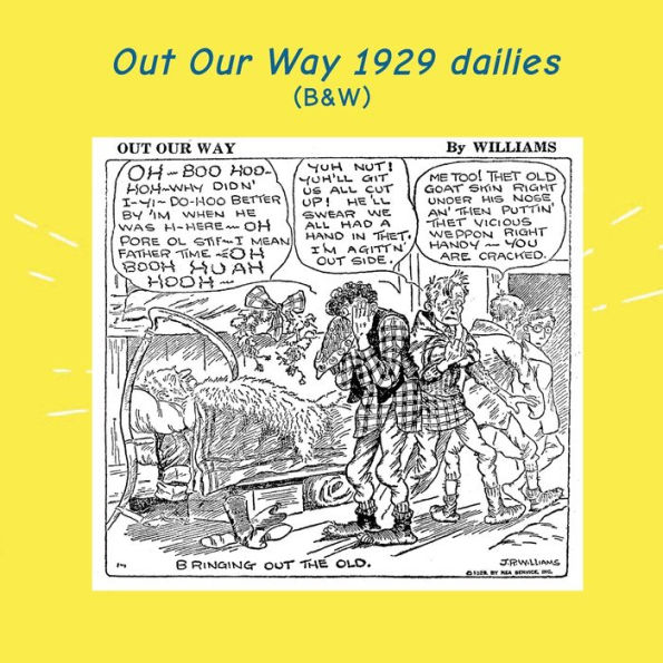 Out Our Way Dailies: (B&W): Newspaper Comic Strips