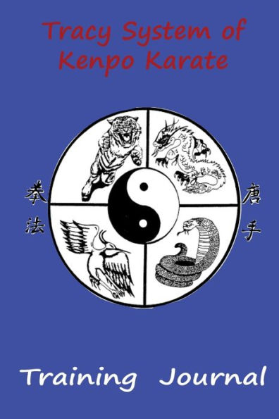 The Tracy System of Kenpo Karate Training Journal