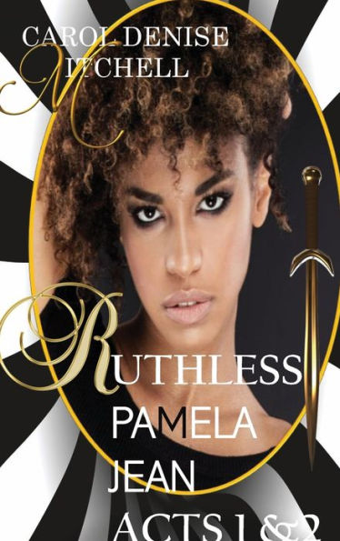 Ruthless Pamela Jean Acts 1&2