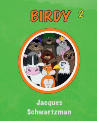Title: Birdy, 2, Author: Jacques Schwartzman