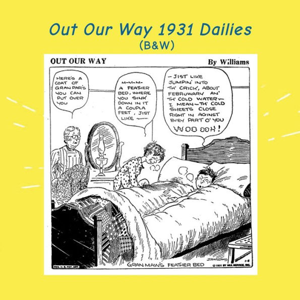 Out Our Way 1931 Dailies: (B&W): Newspaper Comic Strips
