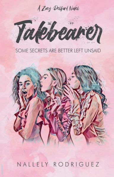 Talebearer: Some Secrets are better left Unsaid