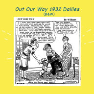 Title: Out Our Way 1932 Dailies: (B&W): Newspaper Comic Strips, Author: Israel Escamilla
