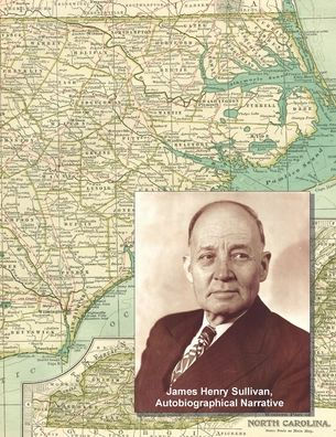 James H. Sullivan Autobiographical Narrative
