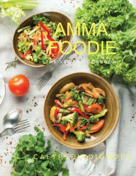 Title: Amma Foodie: The Vegan CookbookT, Author: Calypso Indigodey