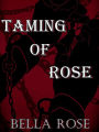 Taming Of Rose