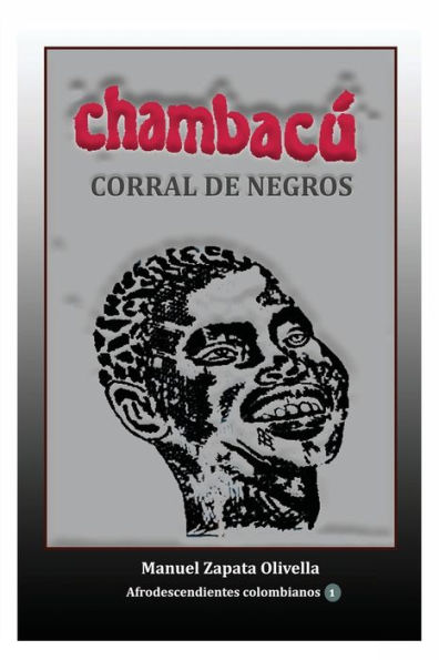 Chambacï¿½. Corral de negros