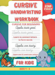 Title: Cursive Handwriting Practice Book for kids: Learning Cursive Handwriting Workbook, Author: Press Esel