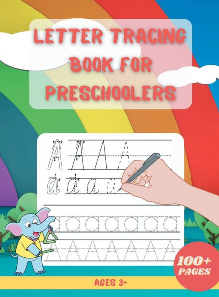 Letter Tracing Book For Preschoolers: Alphabet Writing Practice