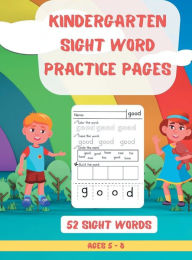 Title: 52 Kindergarten Sight Words Practice Pages: Top 52 High-Frequency Words That are Key to Reading Success, Author: Press Esel