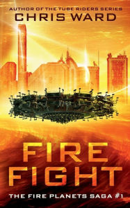 Title: Fire Fight, Author: Chris Ward