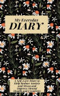 My Everyday Diary: A Self -Care Diary to Help Reduce Anxiety and Stress and Improve Mental Health and Creativity