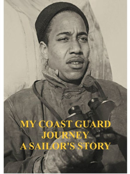 My Coast Guard Voyage-A Sailor's Story