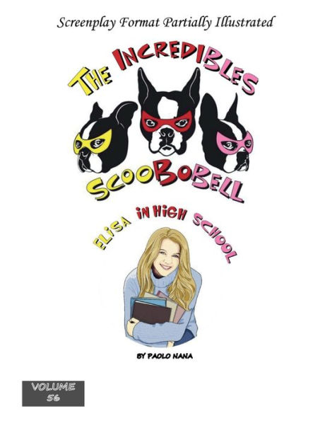 The Incredibles Scoobobell Elisa High School (Volume 56)