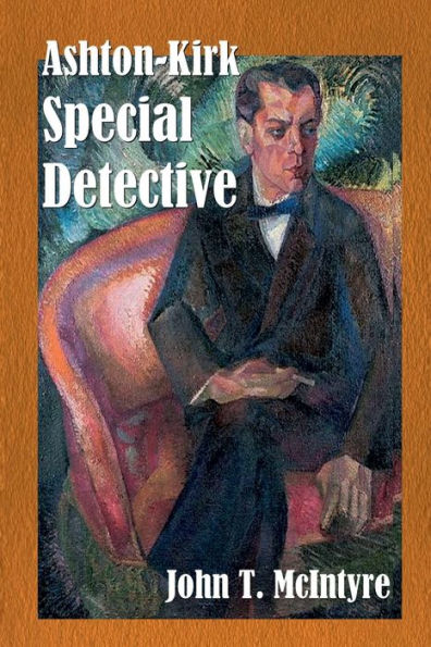 Ashton-Kirk, Special Detective
