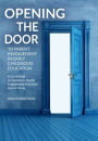 Opening the Door: Parent Involvement in Early Childhood Education