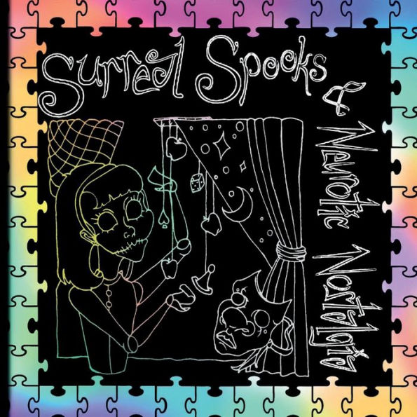 Surreal Spooks & Neurotic Nostalgia: A Coloring Book on the Border of Creepy and Cute