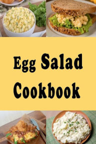 Title: Egg Salad Cookbook, Author: Katy Lyons