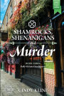 Shamrocks, Shenanigans and Murder: Molly McGuire Cozy Mystery - Book 3