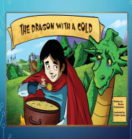 Title: The Dragon With A Cold, Author: Alvaro Colmenares