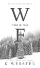 Wild & Free: Collector's Edition Hardback: