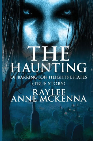 The Haunting of Barrington Heights Estates