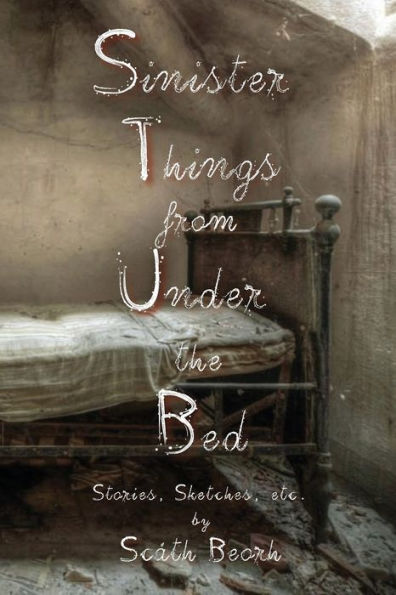 Sinister Things from Under the Bed
