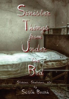 Sinister Things from Under the Bed