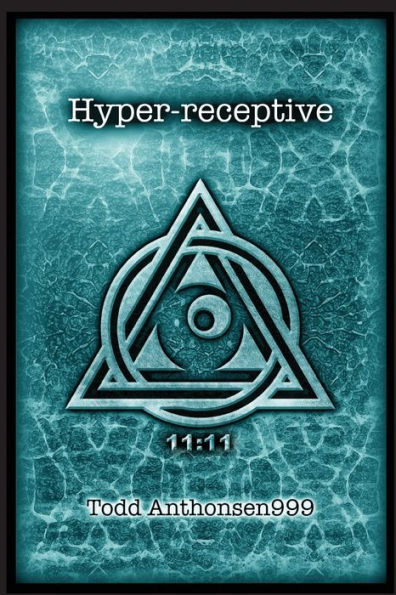 Hyper-receptive