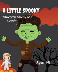 Title: A Little Spooky Halloween Coloring and Activity Book, Author: DB Griffin