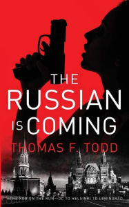 Title: The Russian is Coming, Author: Thomas F. Todd