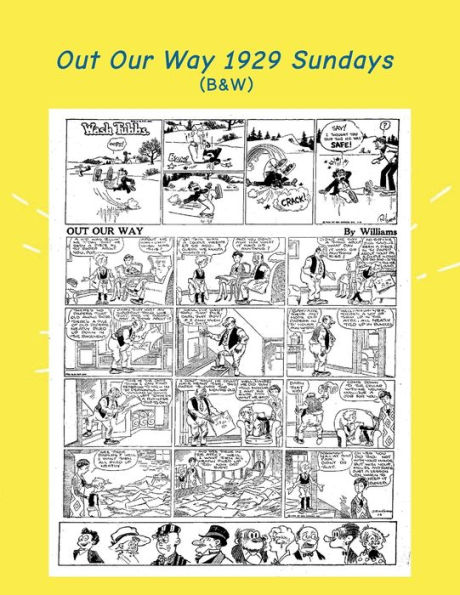 Out Our Way 1929 Sundays: (B&W): Newspaper Comic Strips
