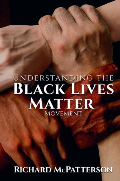 Understanding the Black Lives Matter Movement