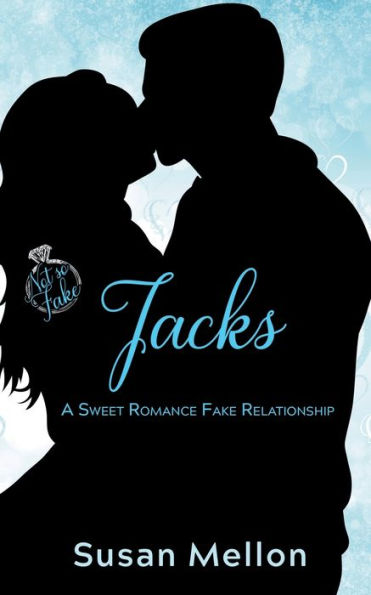 Jacks: A Sweet Romance Fake Relationship