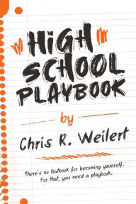 Title: High School Playbook, Author: Chris Weilert