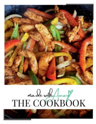 Title: Made with Amoy - The Cookbook, Author: Dionne White