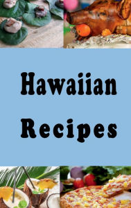 Title: Hawaiian Recipes, Author: Katy Lyons