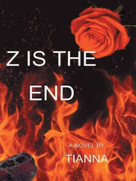 Title: Z is the End, Author: Tianna Peters-Moreton