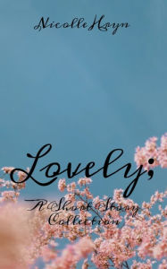 Title: Lovely, Author: Nicolle Hryn